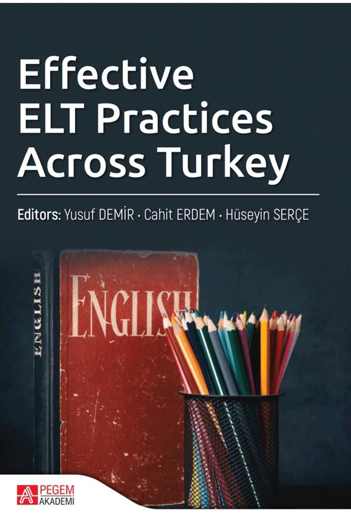 Pegem Akademi Yayıncılık Effective ELT Practices Across Turkey Pegem Yayınları