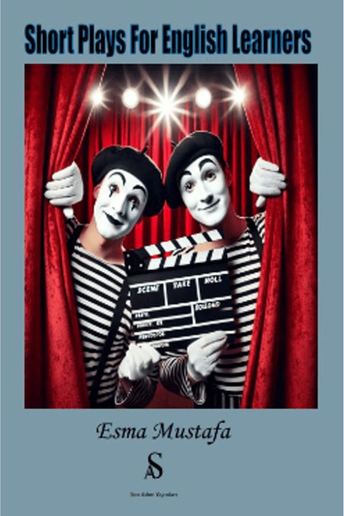 Son Adım Yayınları Short Plays For English Learners / Esma Mustafa / Son Adım Yayınları / 9786259731407