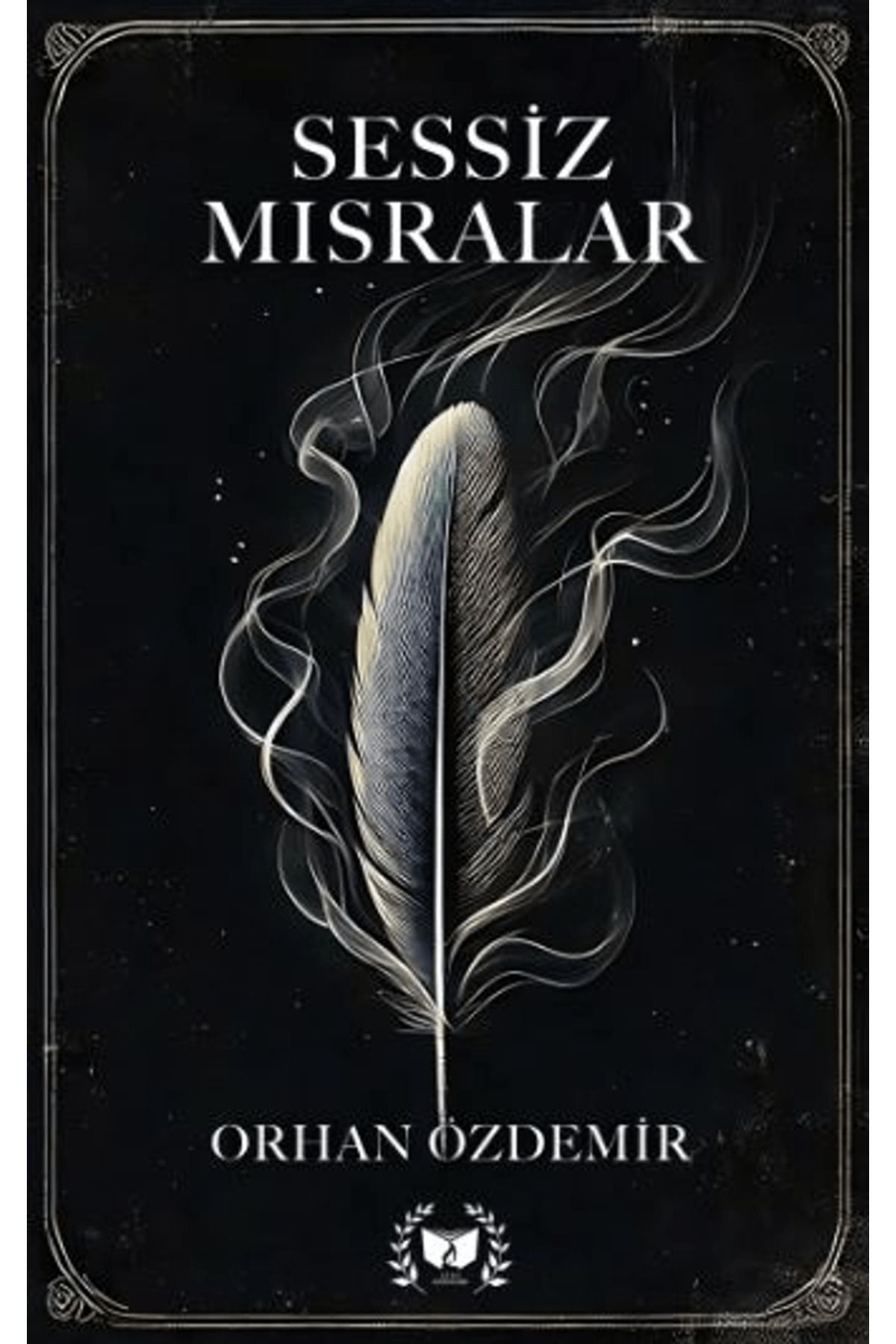 Ateş Yayınları Sessiz Mısralar / Orhan Özdemir / Ateş Yayınları / 9786255520500