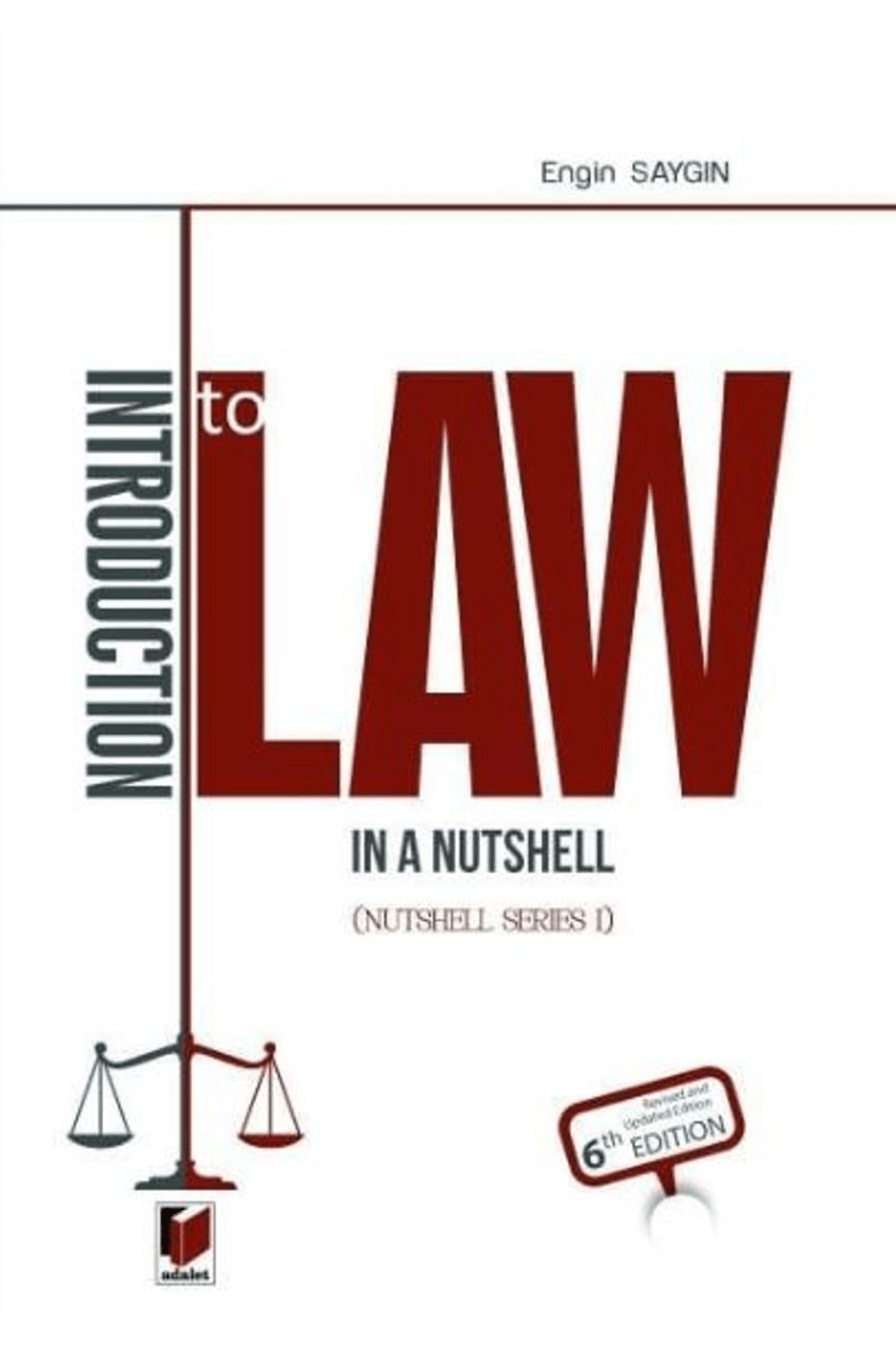 Adalet Yayınevi Introduction to Law in a Nutshell / Engin Saygın / Adalet Yayınevi / 9786256147232