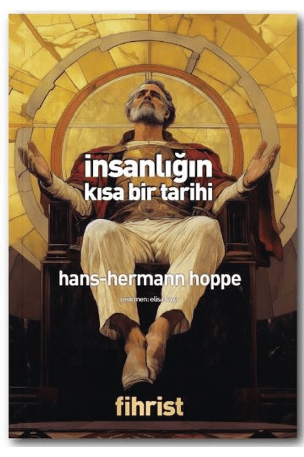 Fihrist Kitap İnsanlığın Kısa Bir Tarihi / Hans-Hermann Hoppe / Fihrist Kitap / 9786255512253