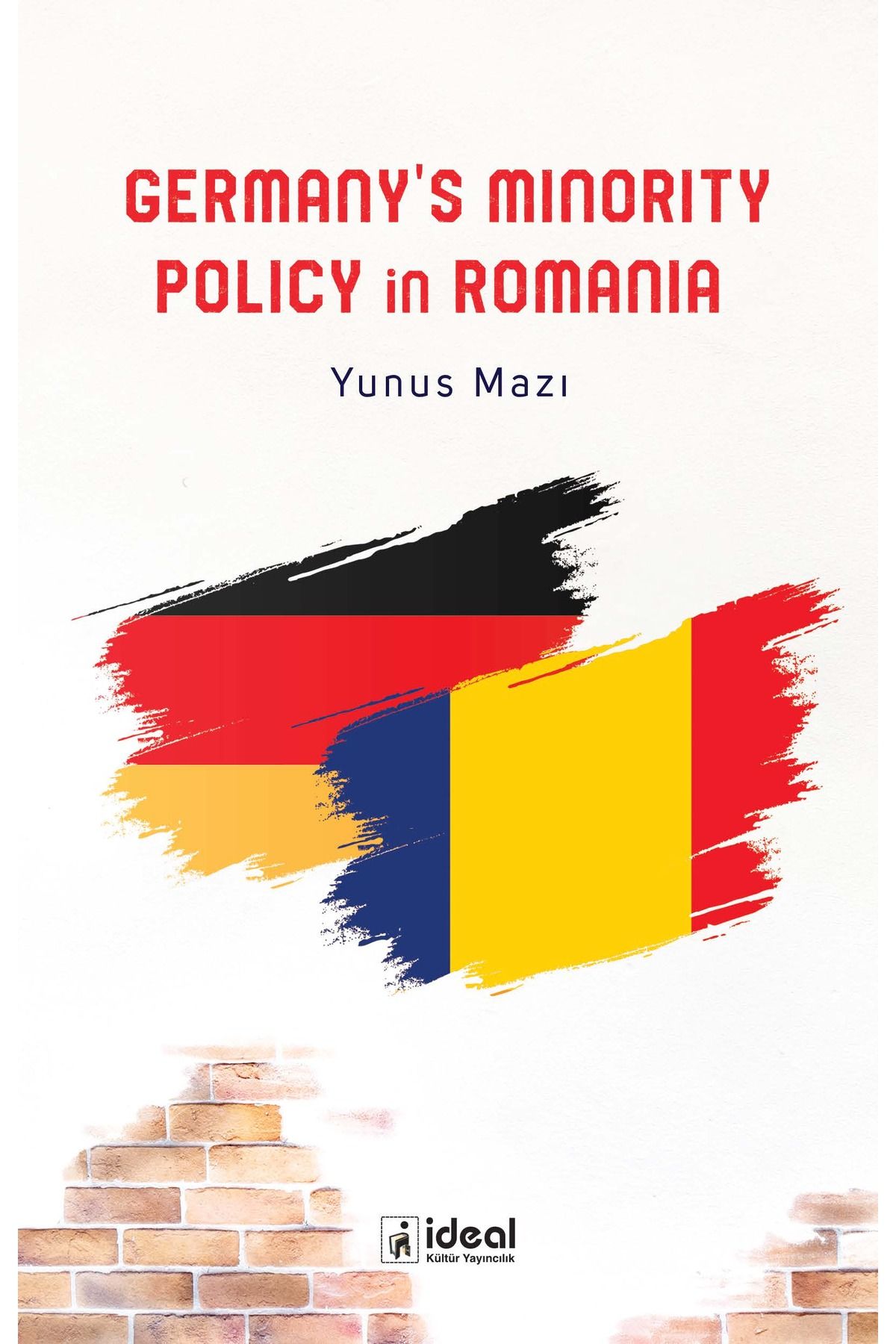 İdeal Kültür Yayıncılık Germany's Minority Policy in Romania