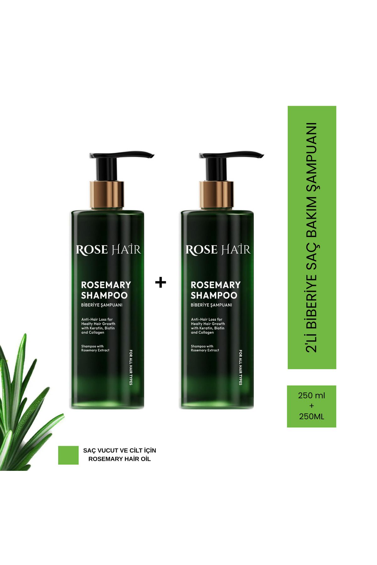 ROSE HAİR ikili dökülme karşıtı Biberiye keratin ve biotin şampuan 250 ml +250 ml