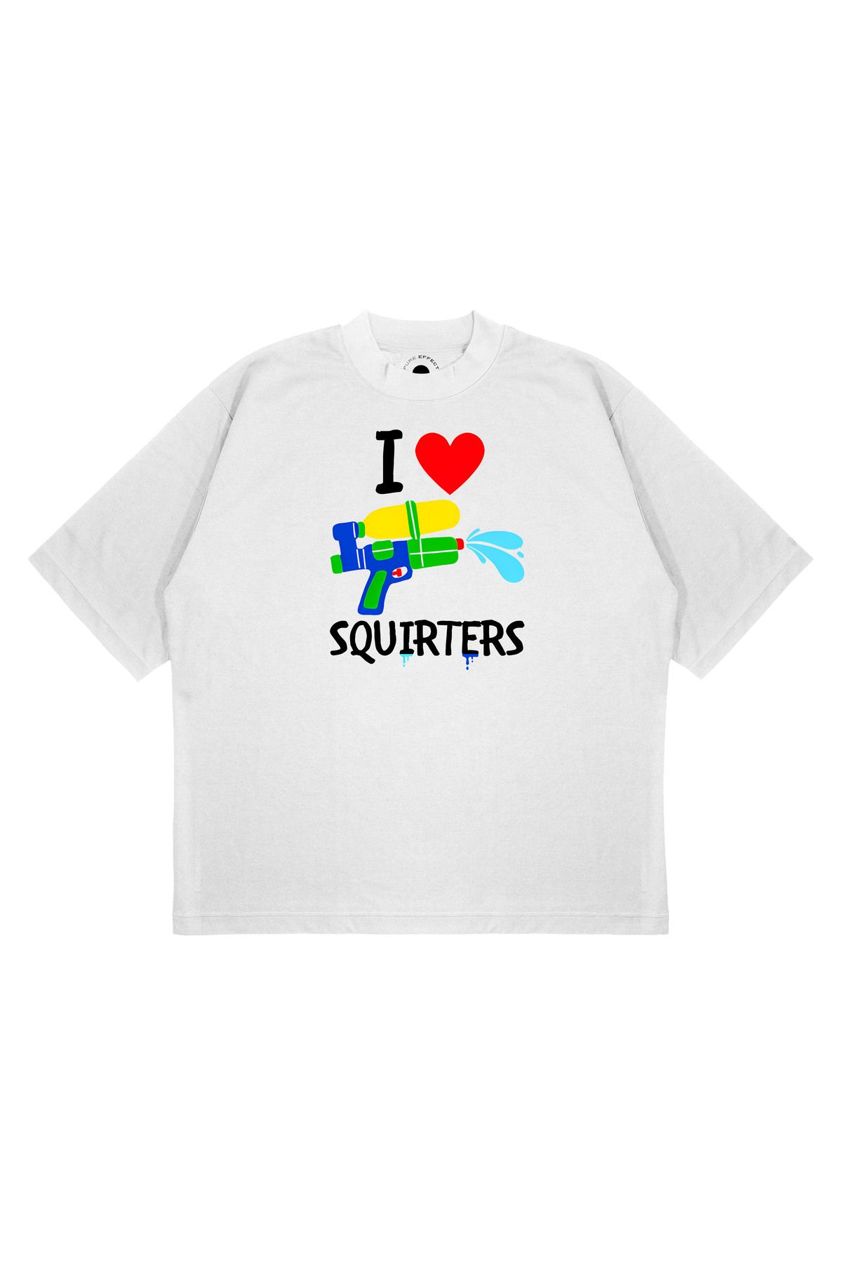 PURE EFFECT Unisex Oversize I LOVE SQUIRTERS Baskılı Boxy Fit Kalın Kumaşlı T-shirt