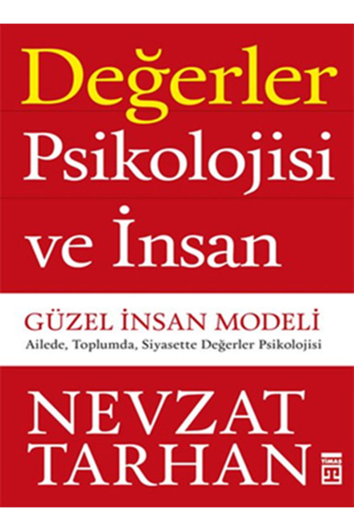 Destek Yayınları Değerler Psikolojisi ve İnsan Güzel İnsan Modeli