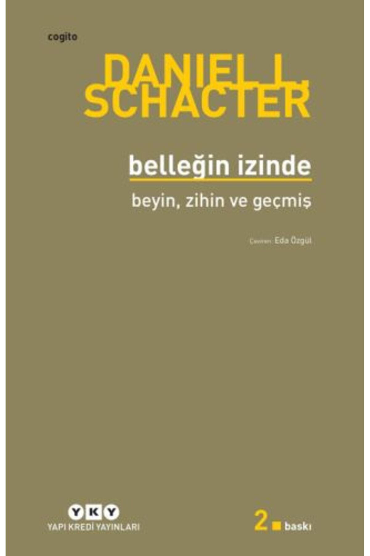Destek Yayınları Belleğin İzinde Beyin Zihin ve Geçmiş