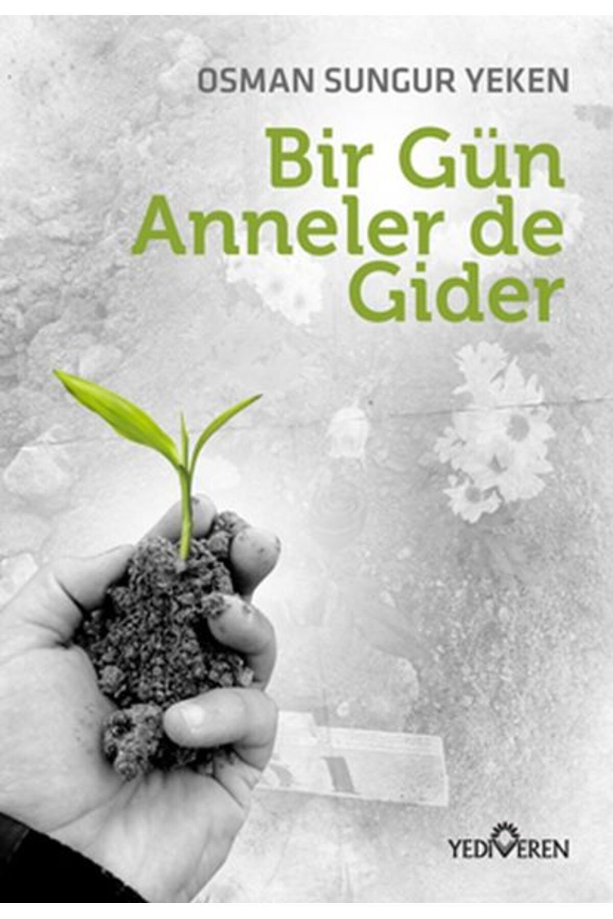 Karatay Yayınları Bir Gün Anneler de Gider