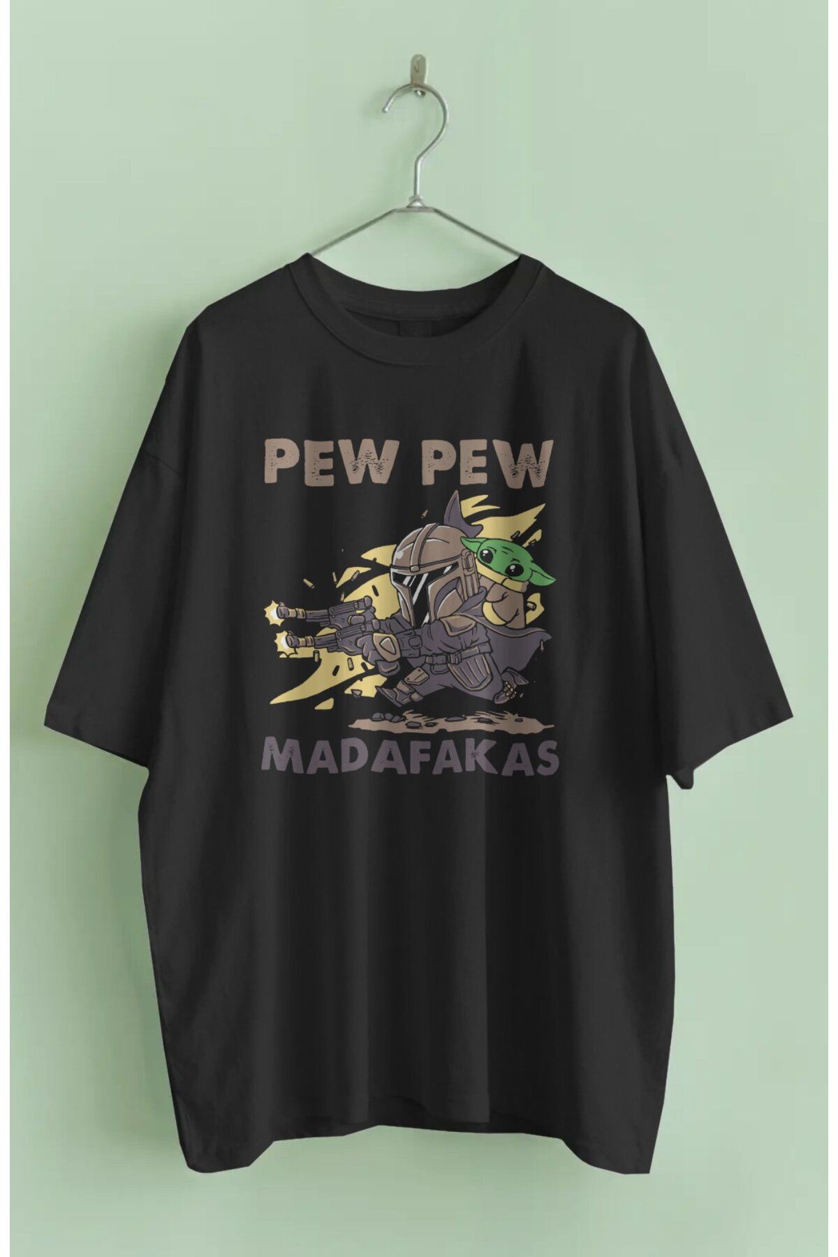 Fuddy Moda Unisex Pew Pew Masafakas Yazılı Tişört, Oversize Baby Yoda Temalı T-shirt