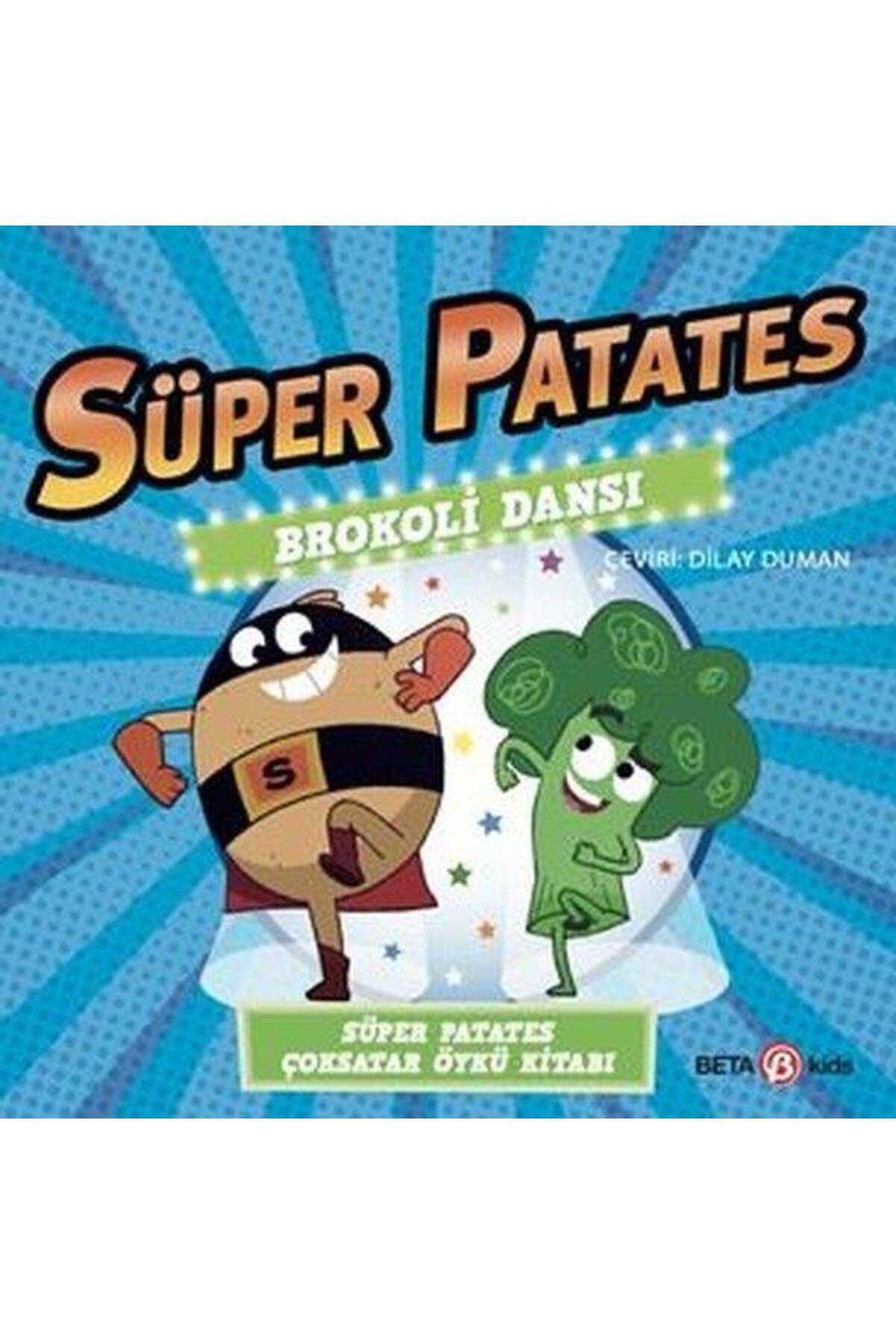 Beta Kids Yayınları Süper Patates Brokoli Dansı