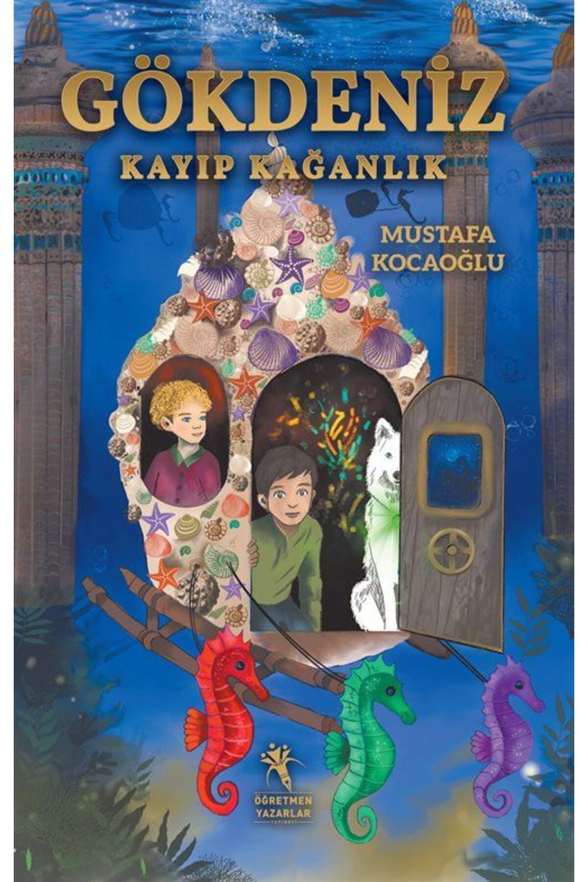 öğretmen yazarlar Gökdeniz Kayıp Kağanlık (10+Yaş Resimli Roman)