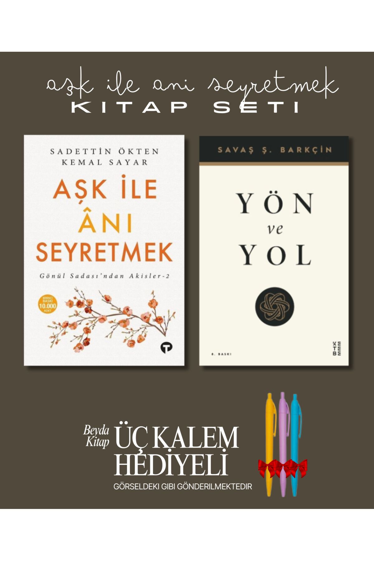 Turkuvaz Kitap Aşk İle Anı Seyretmek - Yön ve Yol (2 Kitap) - Kalem Hediyeli - Kemal Sayar