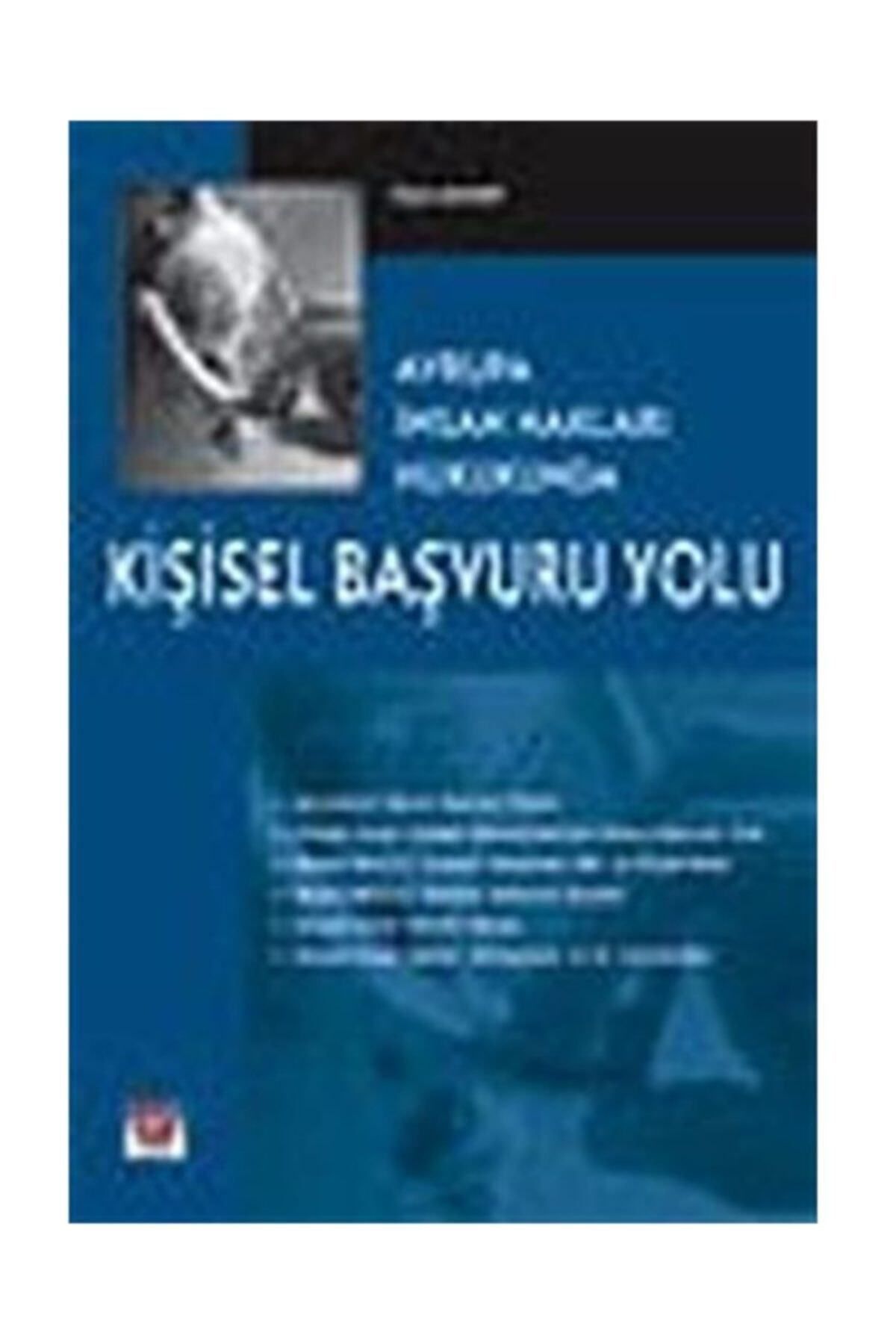 Evrensel İletişim Yayınları Avrupa İnsan Hakları Hukukunda Kişisel Başvuru Yolu
