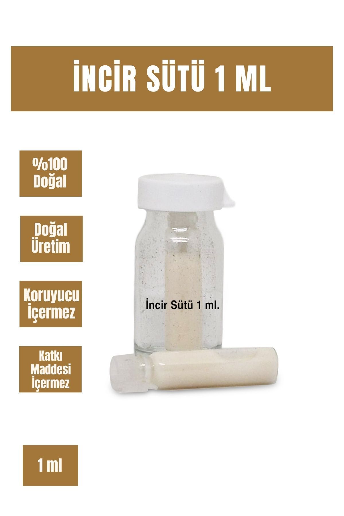 Doğadan İnsana İncir Sütü 1 ml