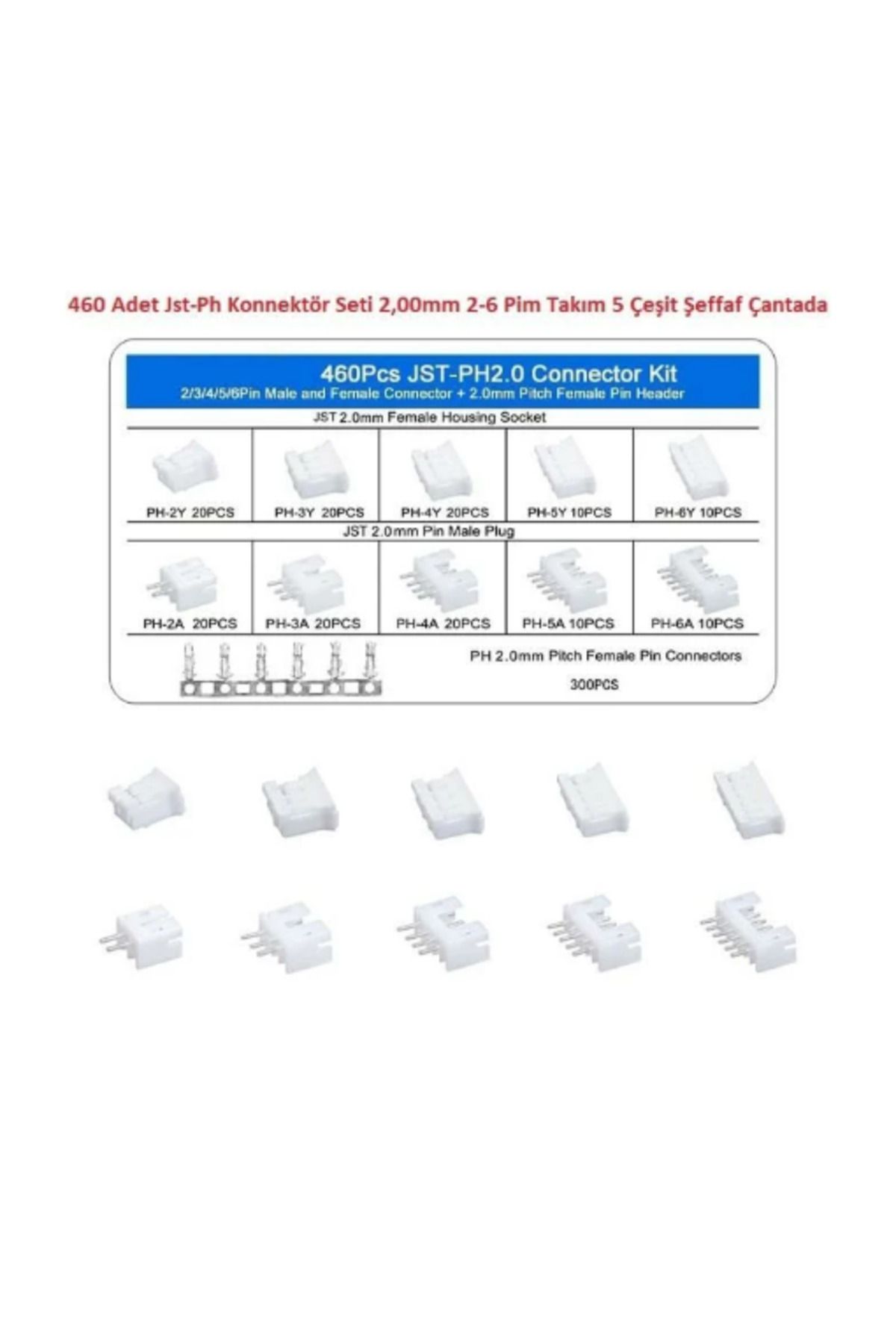 Arduino 460 Adet Jst-Ph Konnektör Seti 2,00mm 2-6 Pim Takım 5 Çeşit Şeffaf Çantada