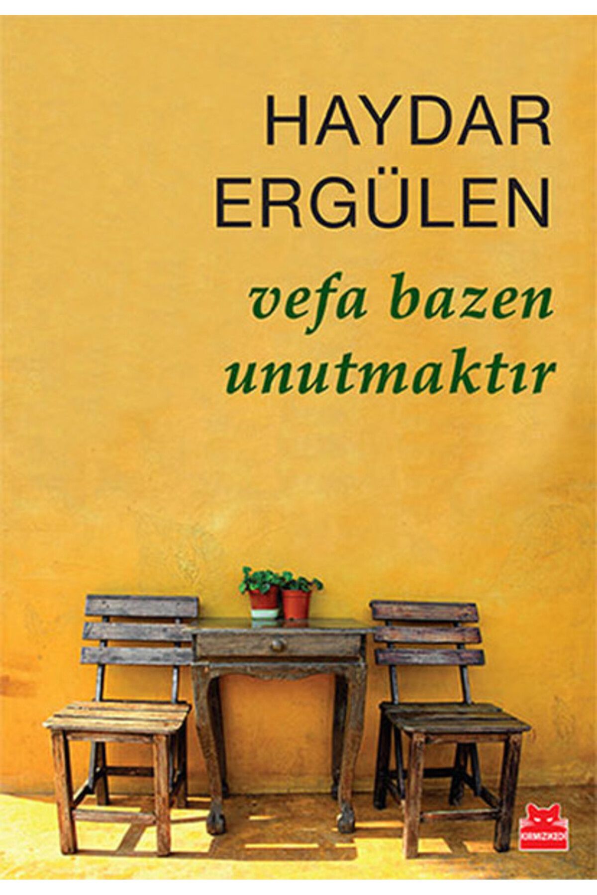 Kırmızı Kedi Yayınları Vefa Bazen Unutmaktır