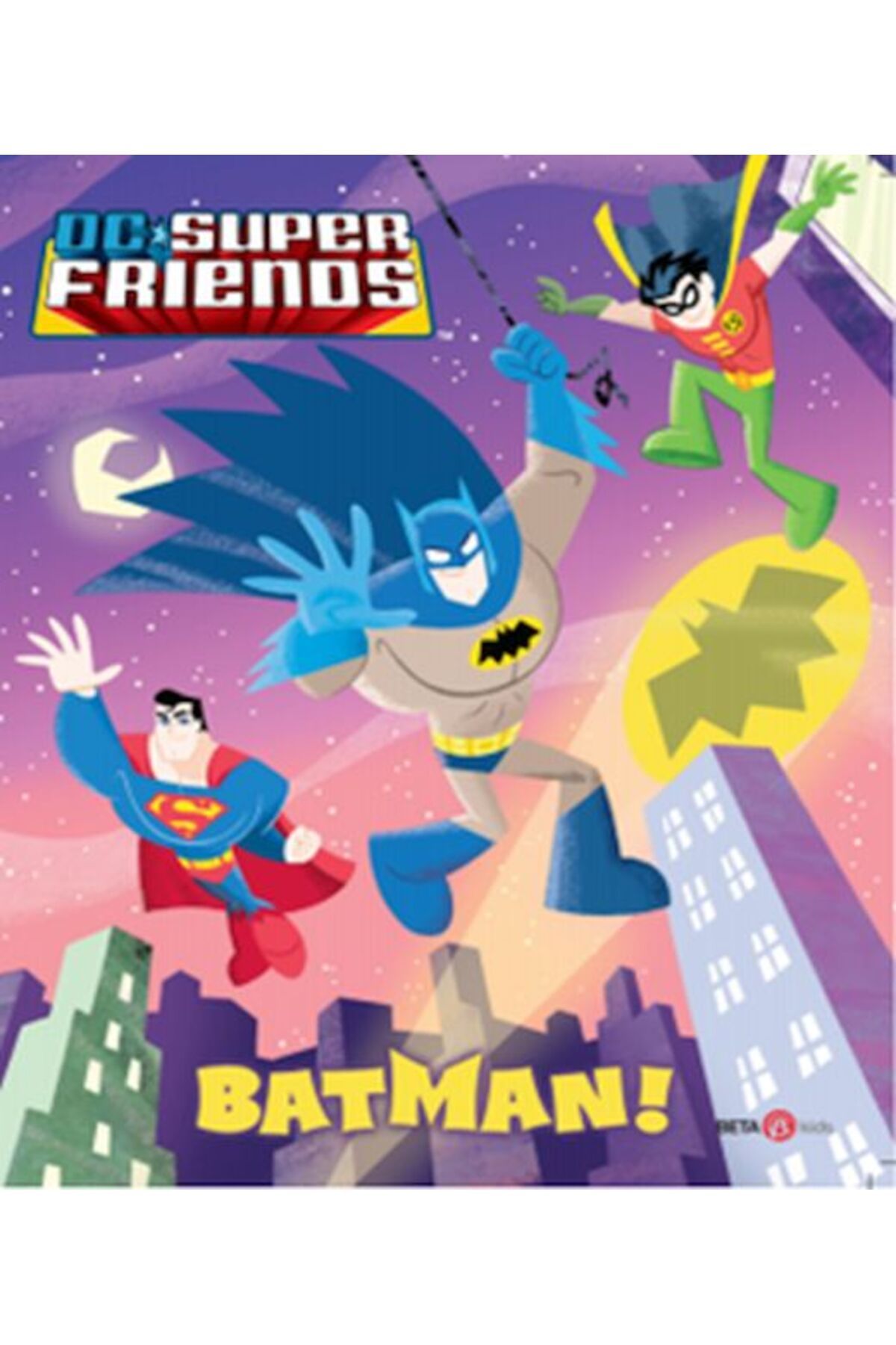 BETA byou Dc Süper Friends - Batman!