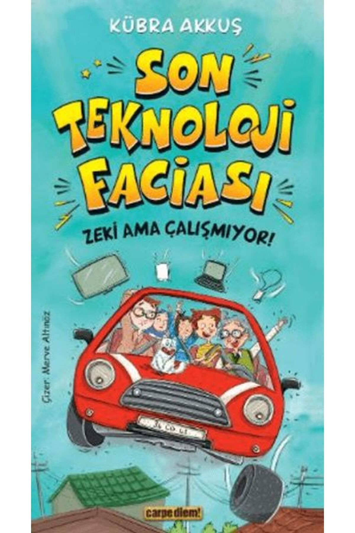 Carpe Diem Kitapları Son Teknoloji Faciası Zeki Ama Çalışmıyor