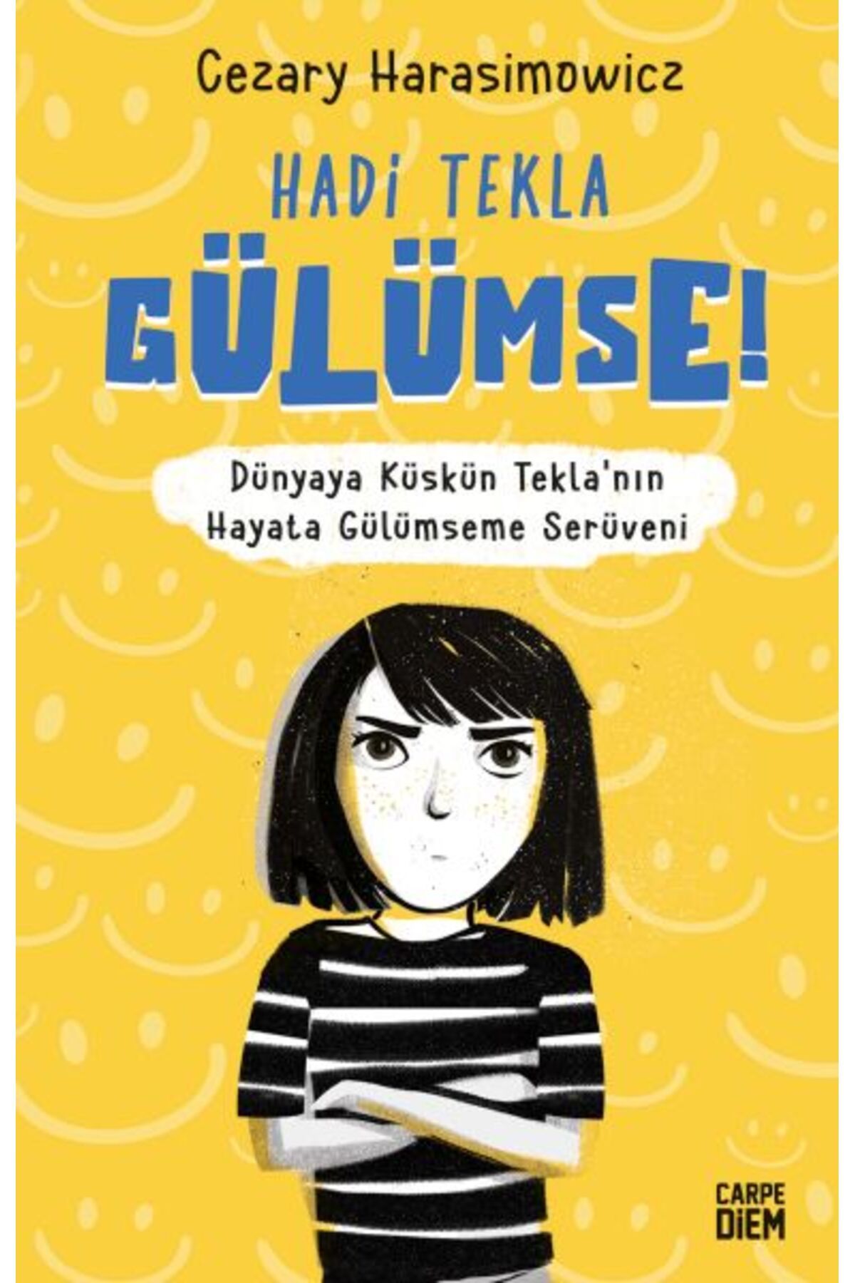 Carpe Diem Kitapları Hadi Tekla Gülümse!