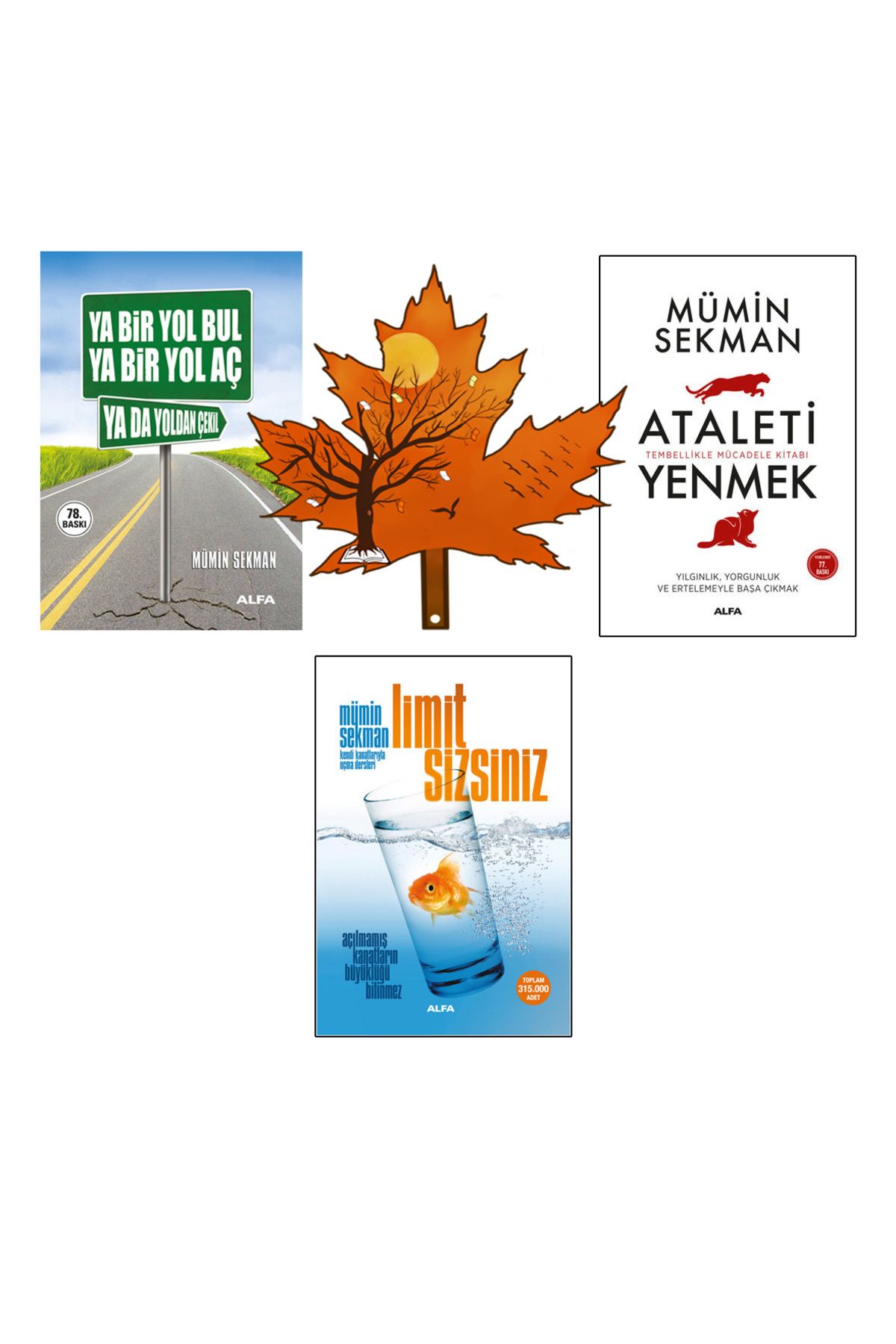 Alfa Yayınları mümin sekman - ya bir yol bul yada bir yol aç - ataleti yenmek - limit sizsiniz - kitap ayracı ile