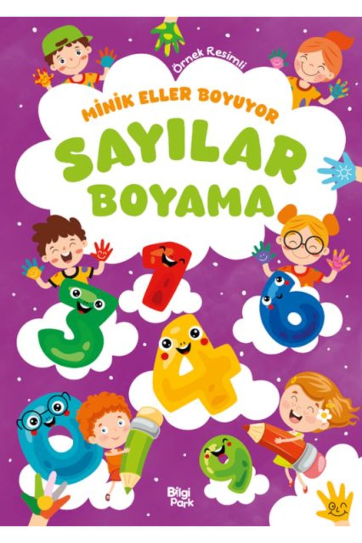 Bilgi Yayınevi Minik Eller Boyuyor – Sayılar Boyama Kitabı (Örnek Resimli)