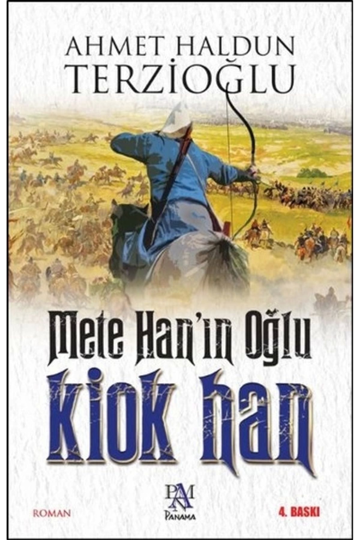 Panama Yayıncılık Mete Hanın Oğlu: Kiok Han