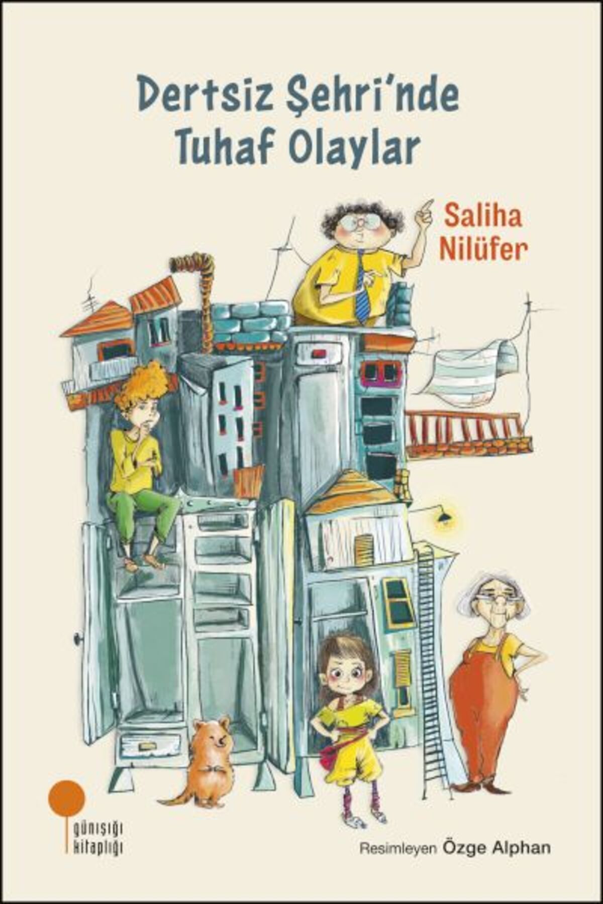 Günışığı Kitaplığı Dertsiz Şehri'nde Tuhaf Olaylar