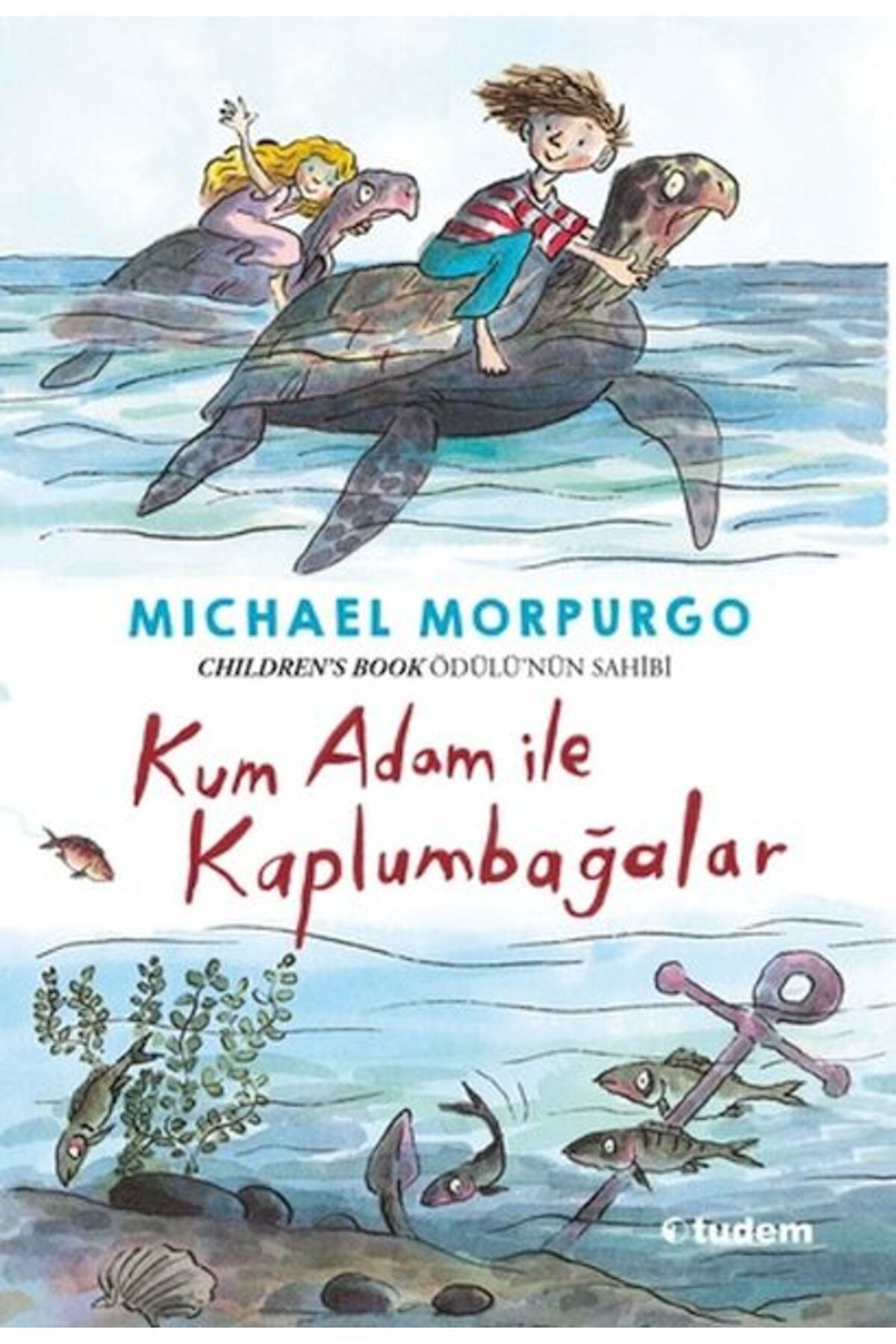 Tudem Yayınları Kum Adam ile Kaplumbağalar