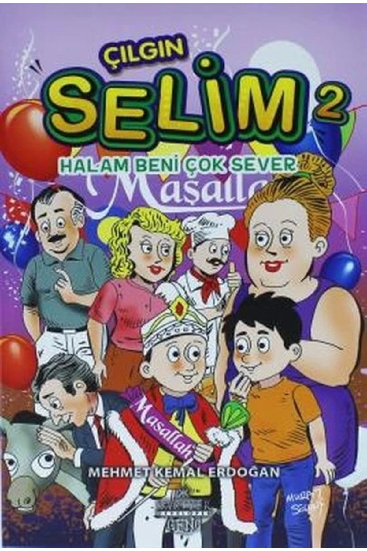 Kariyer Yayınları Çılgın Selim 2 - Halam Beni Çok Sever
