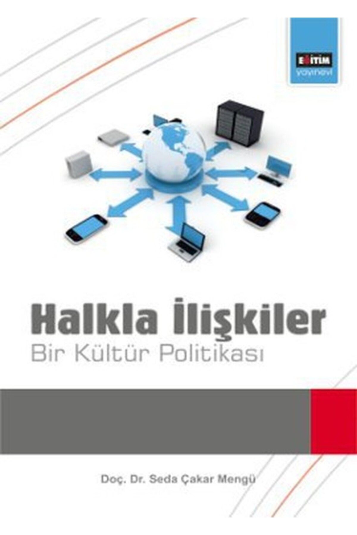 Eğitim Yayınevi Halkla İlişkiler Bir Kültür Politikası