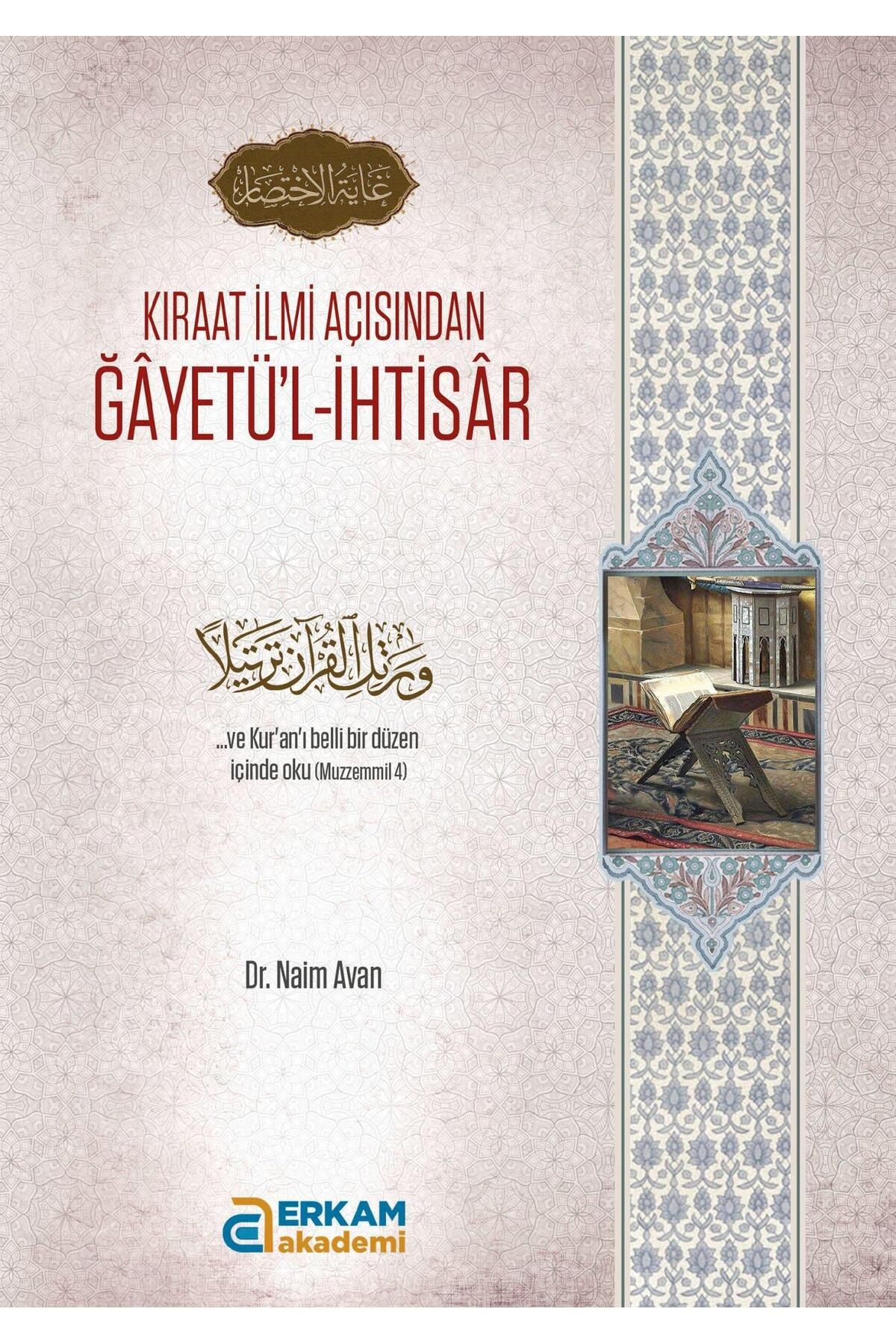 Erkam Akademi Kıraat İlmi Açısından Ğayetü'l-İhtisar - Dr. Naim Avan