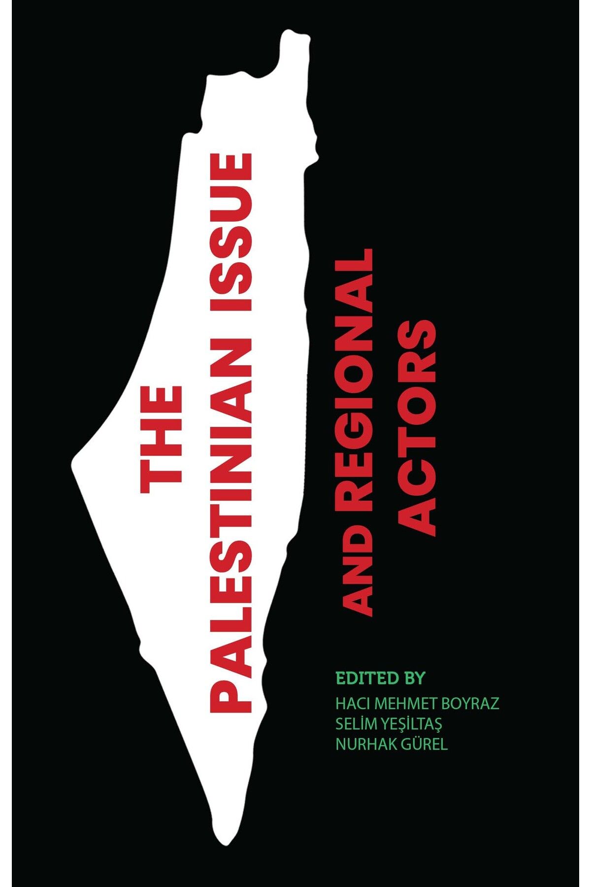 Aktif Yayınları The Palestinian Issue and Regional Actors