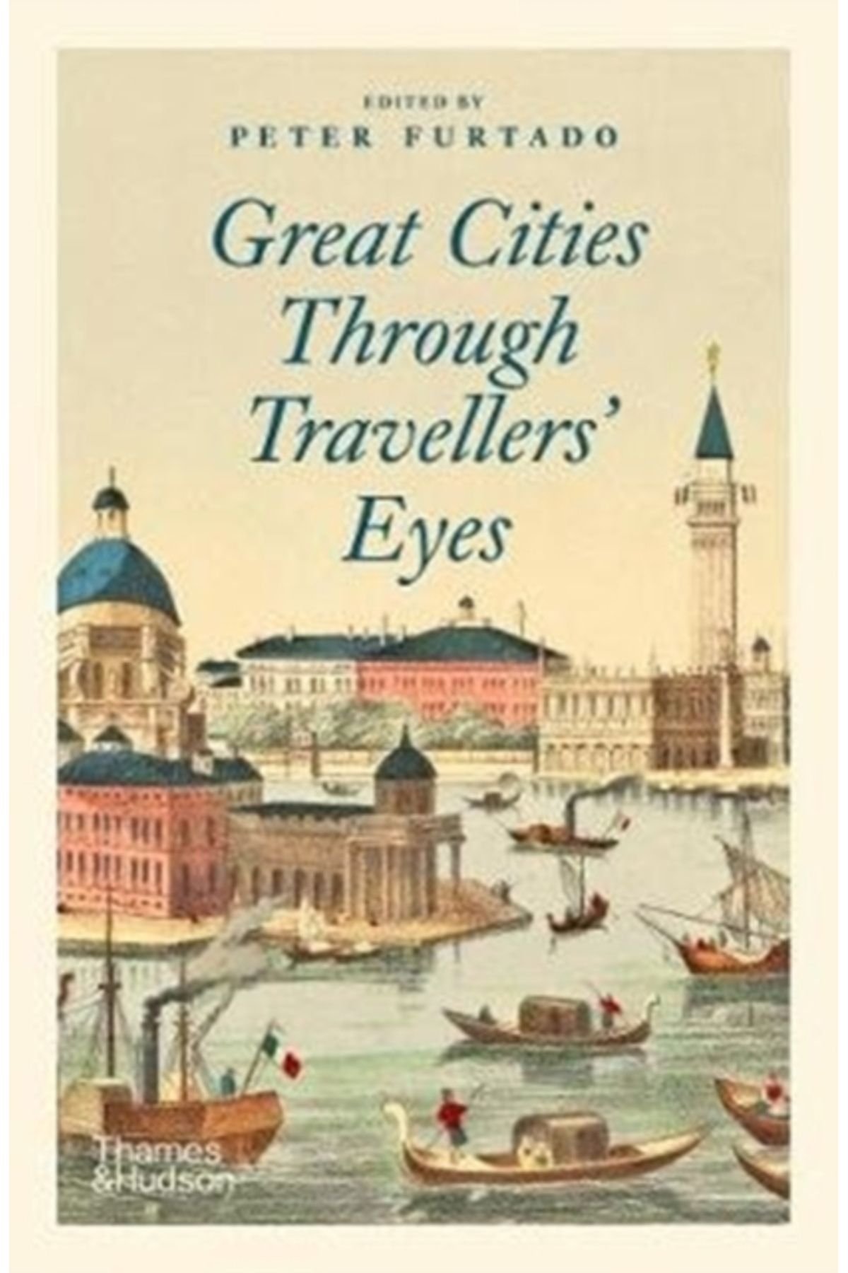 Thames & Hudson Great Cities Through Traveller's Eyes