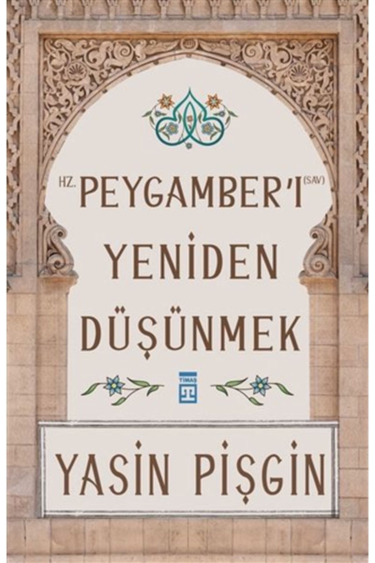 Destek Yayınları Hz Peygamberi Yeniden Düşünmek