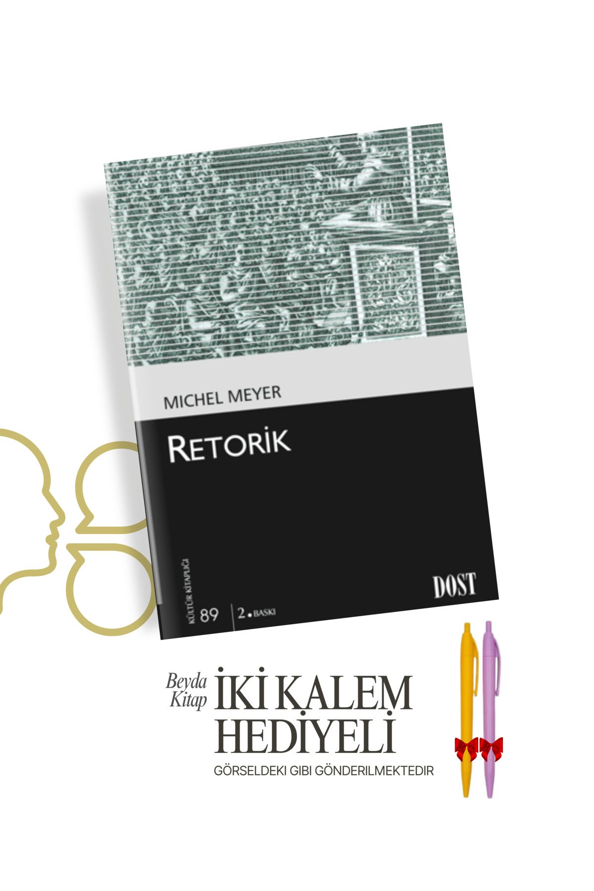Dost Kitabevi Yayınları Retorik - Michel Meyer - İki Kalem Hediyeli - DKSYN28