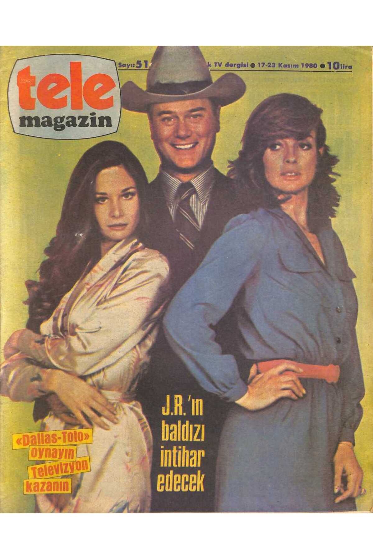 Gökçe Koleksiyon Tele Magazin Dergisi 17-23 Kasım 1980 Sayı 51 - J.R.ın Baldızı İntihar Edecek NDR90806
