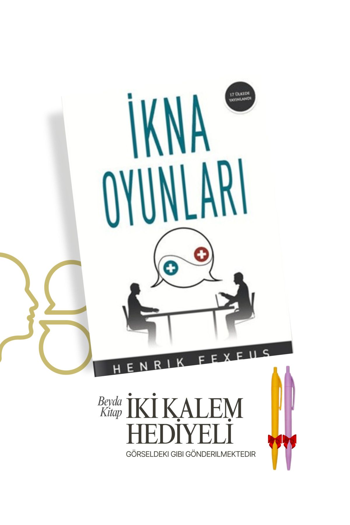 TÜRKİYE İŞ BANKASI KÜLTÜR YAYINLARI İkna Oyunları - Henrik Fexeus - İki Kalem Hediyeli - DKSYN28