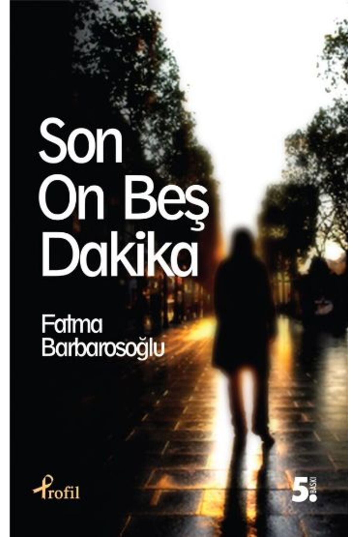 Profil Kitap Son On Beş Dakika