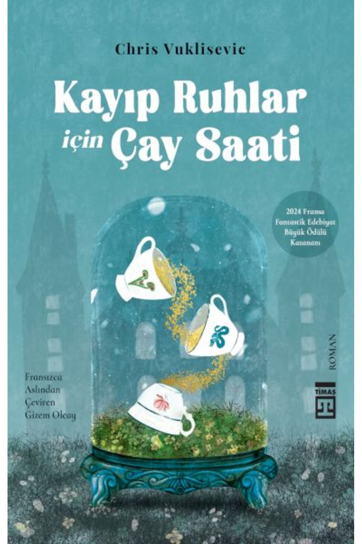 Timaş Yayınları Kayıp Ruhlar İçin Çay Saati