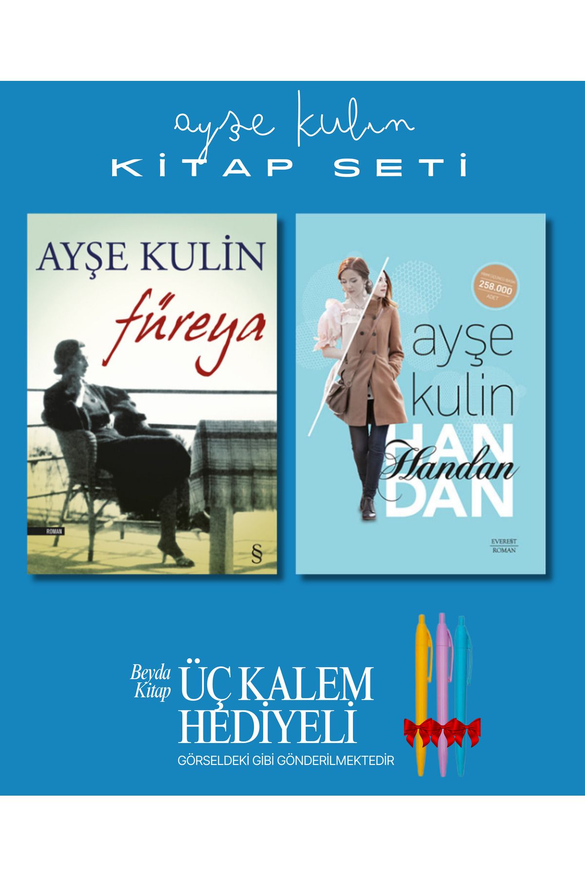 Everest Yayınları Füreya - Handan - Ayşe Kulin - Kitap Seti - Üç Kalem Hediyeli