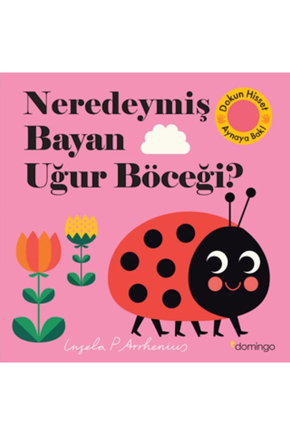 Domingo Yayınevi Neredeymiş Uğur Böceği?