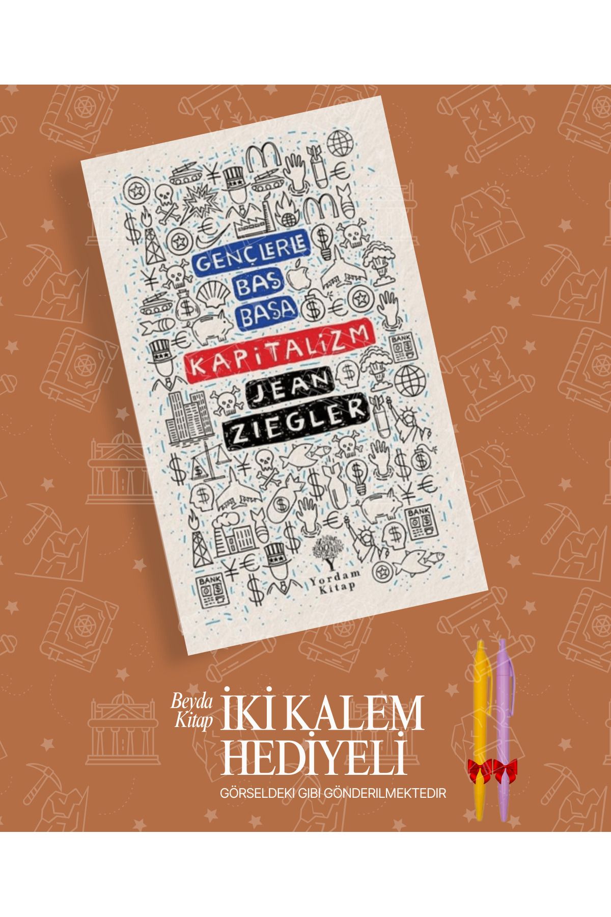 Yordam Kitap Gençlerle Baş Başa: Kapitalizm - Jean Ziegler - İki Kalem Hediyeli - GNCBSBSY