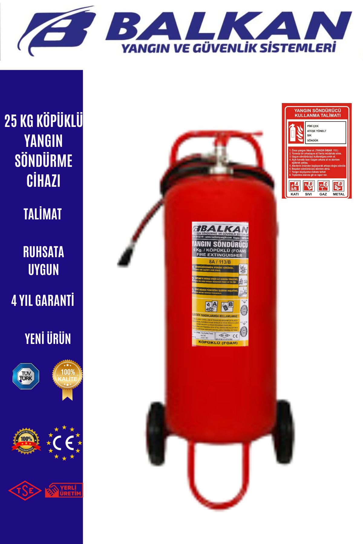 Balkan Ticaret 25 KG KÖPÜKLÜ YANGIN SÖNDÜRME CİHAZI RUHSATA UYGUN+TALİMAT