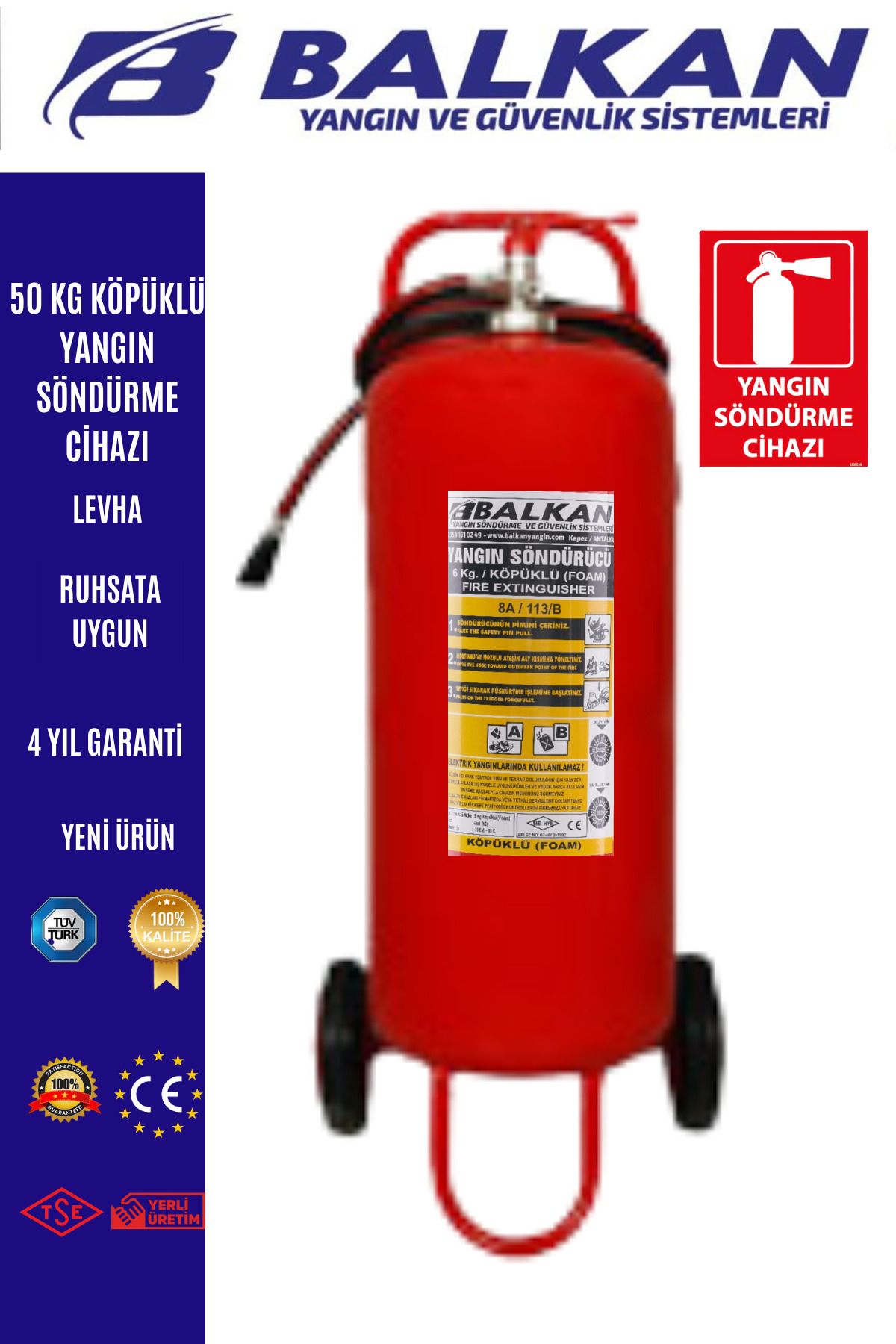 Balkan Ticaret 50 KG KÖPÜKLÜ YANGIN SÖNDÜRME CİHAZI RUHSATA UYGUN+LEVHA