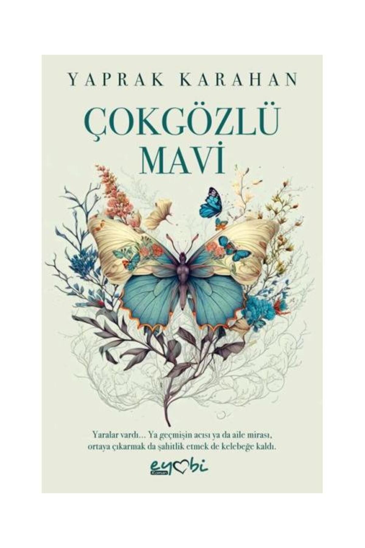 Eyobi Yayınları Çokgözlü Mavi / Eyobi Yayınları / Yaprak Karahan