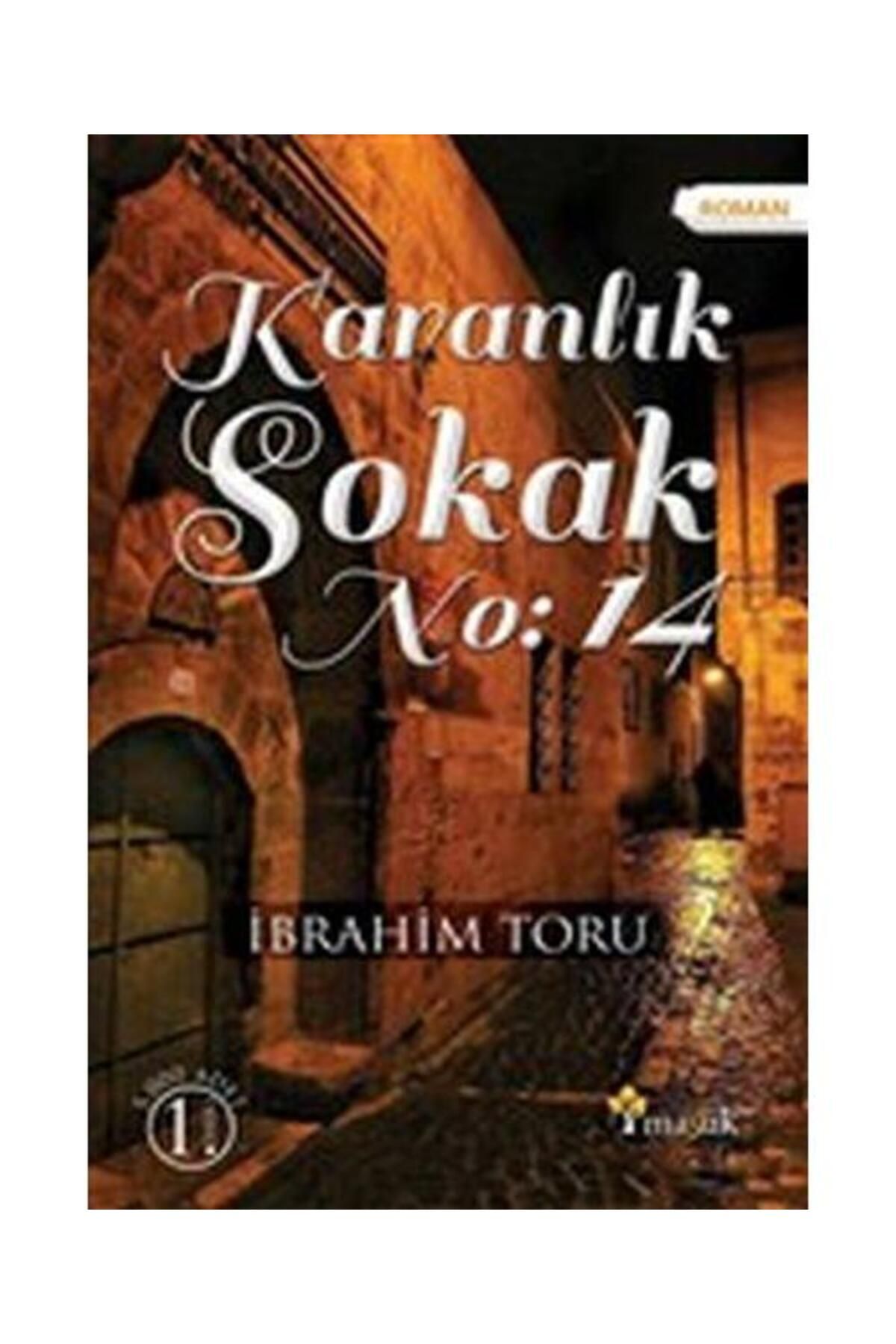 Maşuk Kitap Karanlık Sokak No:14 / Maşuk Kitap / İbrahim Toru