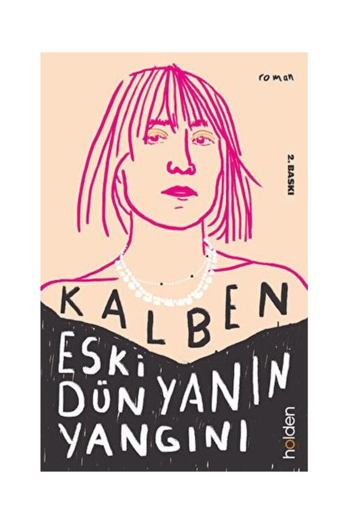 Holden Kitap Eski Dünyanın Yangını / Holden Kitap / Kalben