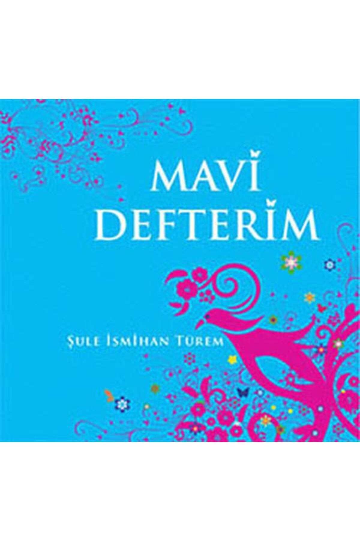 Efil Yayınevi Mavi Defterim / Efil Yayınevi / Şule İsmihan Türem