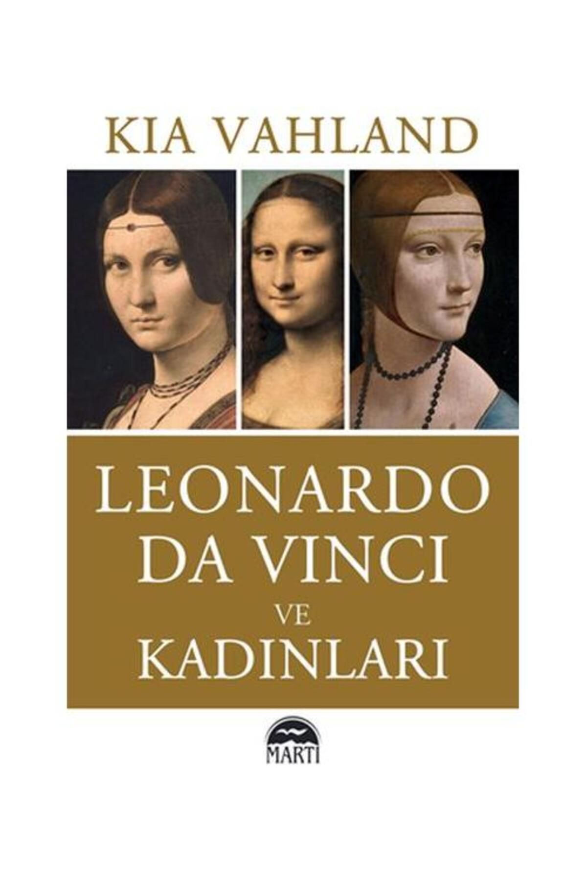 Martı Yayınları Leonardo Da Vinci ve Kadınları / Martı Yayınları / Kia Vahland