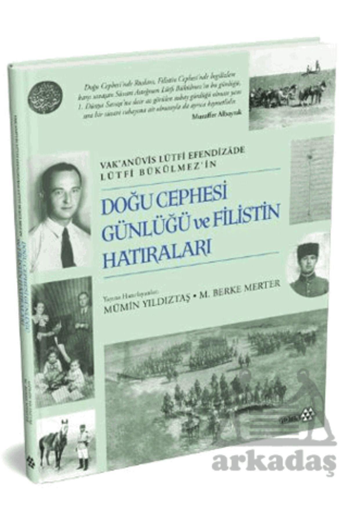 Yeditepe Yayınevi Doğu Cephesi Günlüğü Ve Filistin Hatıraları