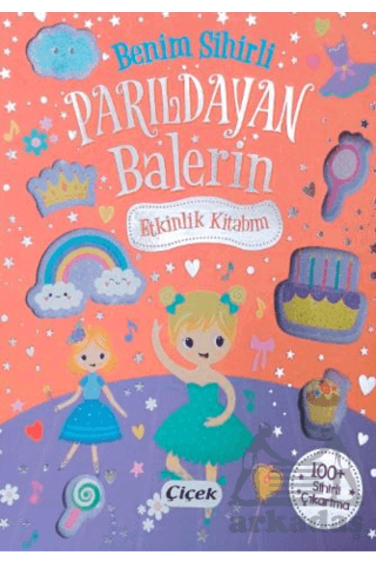 Çiçek Yayıncılık Benim Sihirli Parıldayan Balerin Etkinlik Kitabım